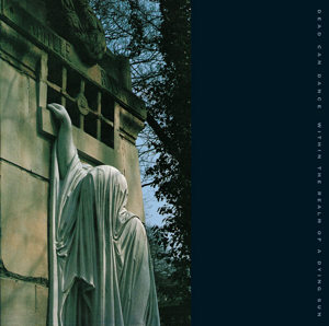 Dead_Can_Dance_-_Within_the_Realm_of_a_Dying_Sun_album_cover